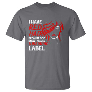 Redhead T Shirt I Have Red Hair Warning Label TS09 Charcoal Print Your Wear