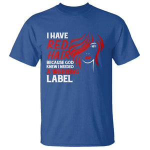 Redhead T Shirt I Have Red Hair Warning Label TS09 Royal Blue Print Your Wear