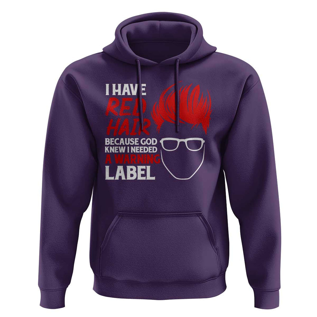 Redhead Hoodie I Have Red Hair Warning Label TS09 Purple Print Your Wear