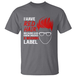 Redhead T Shirt I Have Red Hair Warning Label TS09 Charcoal Print Your Wear