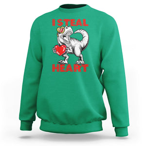 Valentine's Day Sweatshirt Dinosaur I Steal Hearts Kid Boy Men Lover TS09 Irish Green Printyourwear