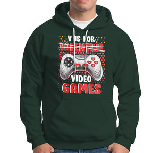 Valentine's Day Hoodie V Is For Video Games Funny Gamer Anti Romantic TS09 Dark Forest Green Printyourwear