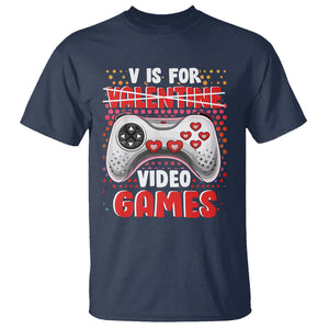 Valentine's Day T Shirt V Is For Video Games Funny Gamer Anti Romantic TS09 Navy Printyourwear