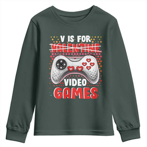 Valentine's Day Youth Sweatshirt V Is For Video Games Funny Gamer Anti Romantic TS09 Dark Forest Green Print Your Wear