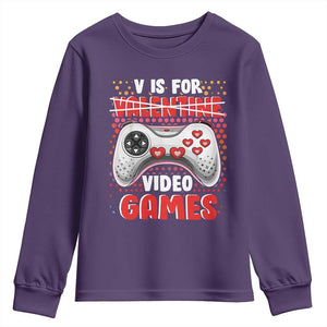 Valentine's Day Youth Sweatshirt V Is For Video Games Funny Gamer Anti Romantic TS09 Purple Print Your Wear