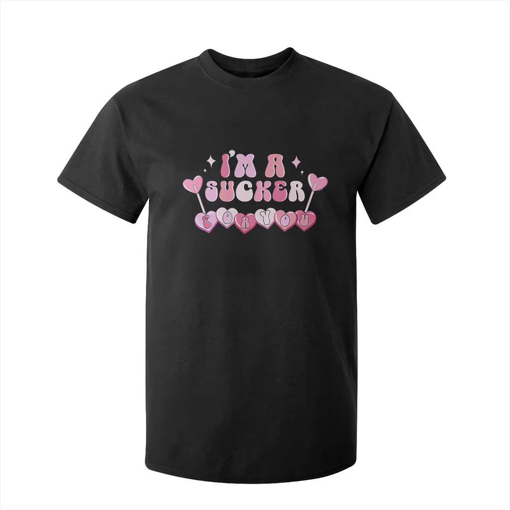 Valentine's Day T Shirt For Kid I'm A Sucker For You Heart Candy Lollipop TS09 Black Print Your Wear