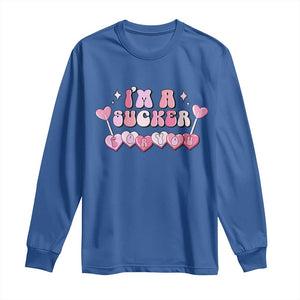 Valentine's Day Long Sleeve Shirt I'm A Sucker For You Heart Candy Lollipop TS09 Royal Blue Print Your Wear