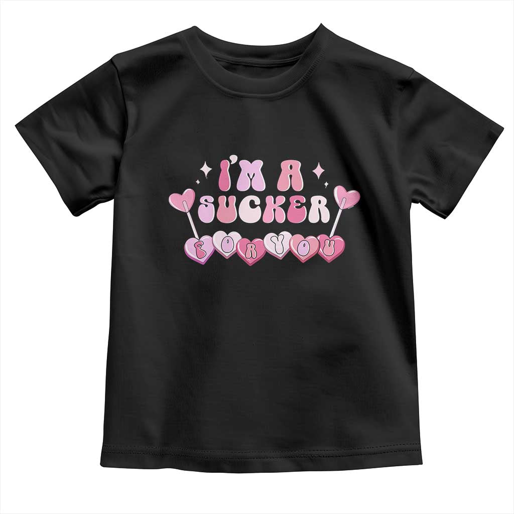 Valentine's Day Toddler T Shirt I'm A Sucker For You Heart Candy Lollipop TS09 Black Print Your Wear