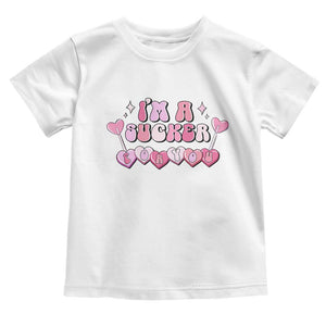 Valentine's Day Toddler T Shirt I'm A Sucker For You Heart Candy Lollipop TS09 White Print Your Wear