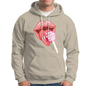 Valentine's Day Hoodie I'm A Sucker For You Candy Pop Lollipop TS09 Sand Printyourwear