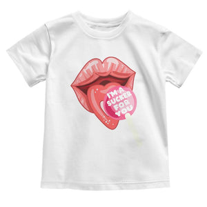 Valentine's Day Toddler T Shirt I'm A Sucker For You Candy Pop Lollipop TS09 White Print Your Wear