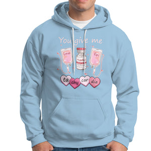 Valentine's Day Hoodie You Give Me Tachycardia ICU Nurse Life TS09 Light Blue Printyourwear