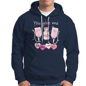 Valentine's Day Hoodie You Give Me Tachycardia ICU Nurse Life TS09 Navy Printyourwear