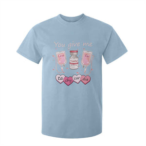 Valentine's Day T Shirt For Kid You Give Me Tachycardia ICU Nurse Life TS09 Light Blue Print Your Wear