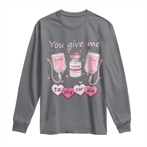 Valentine's Day Long Sleeve Shirt You Give Me Tachycardia ICU Nurse Life TS09 Charcoal Print Your Wear