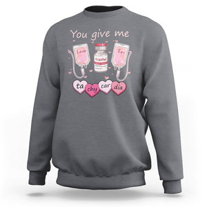 Valentine's Day Sweatshirt You Give Me Tachycardia ICU Nurse Life TS09 Charcoal Printyourwear