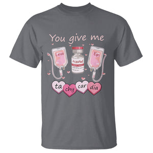 Valentine's Day T Shirt You Give Me Tachycardia ICU Nurse Life TS09 Charcoal Printyourwear