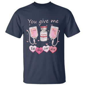 Valentine's Day T Shirt You Give Me Tachycardia ICU Nurse Life TS09 Navy Printyourwear