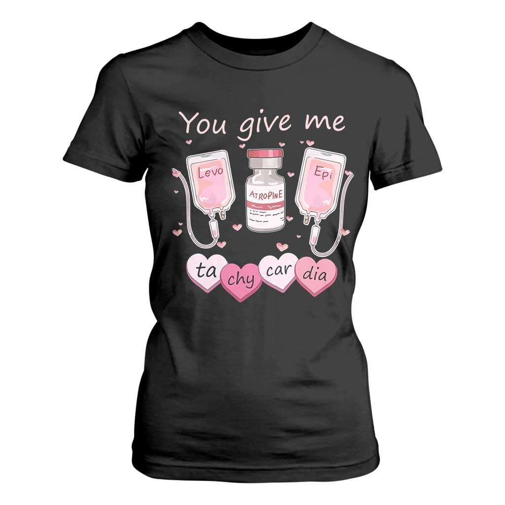 Valentine's Day T Shirt For Women You Give Me Tachycardia ICU Nurse Life TS09 Black Print Your Wear