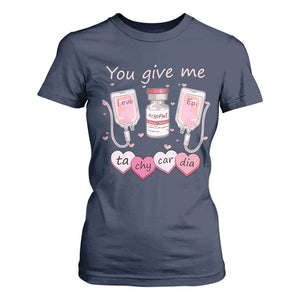 Valentine's Day T Shirt For Women You Give Me Tachycardia ICU Nurse Life TS09 Navy Print Your Wear