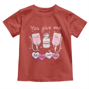 Valentine's Day Toddler T Shirt You Give Me Tachycardia ICU Nurse Life TS09 Red Print Your Wear