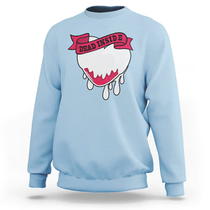 Valentine's Day Sweatshirt Dead Inside Melting Heart Goth TS09 Light Blue Printyourwear