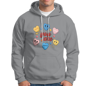 You Are Loved Worthy Enough Candy Heart Valentine's Day Hoodie TS09 Sport Gray Printyourwear