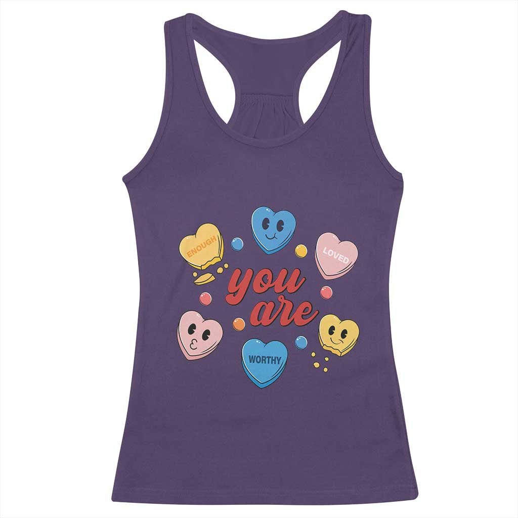 You Are Loved Worthy Enough Candy Heart Valentine's Day Racerback Tank Top TS09 Purple Print Your Wear