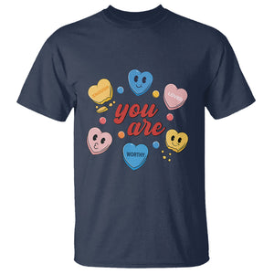 You Are Loved Worthy Enough Candy Heart Valentine's Day T Shirt TS09 Navy Printyourwear