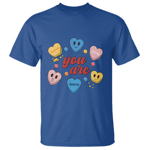 You Are Loved Worthy Enough Candy Heart Valentine's Day T Shirt TS09 Royal Blue Printyourwear