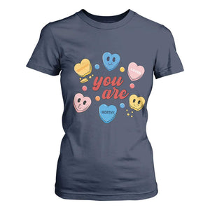 You Are Loved Worthy Enough Candy Heart Valentine's Day T Shirt For Women TS09 Navy Print Your Wear