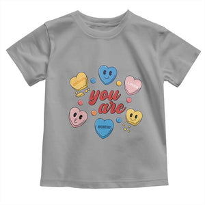 You Are Loved Worthy Enough Candy Heart Valentine's Day Toddler T Shirt TS09 Sport Gray Print Your Wear