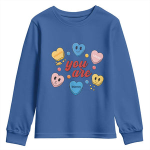 You Are Loved Worthy Enough Candy Heart Valentine's Day Youth Sweatshirt TS09 Royal Blue Print Your Wear