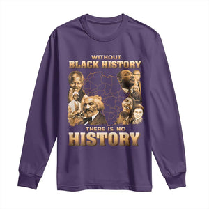 African Pride Long Sleeve Shirt Without Black History There Is No History TS09 Purple Print Your Wear