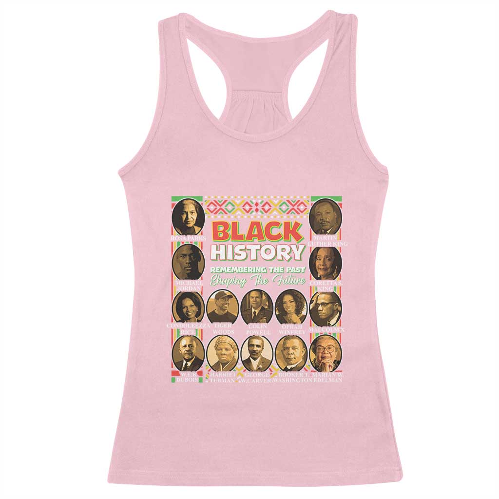 Black History Racerback Tank Top Remembering The Past Shaping The Future TS09 Light Pink Print Your Wear