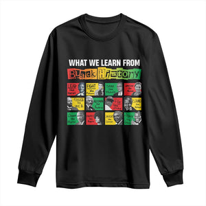 What We Learn From Black History Long Sleeve Shirt TS09 Black Print Your Wear