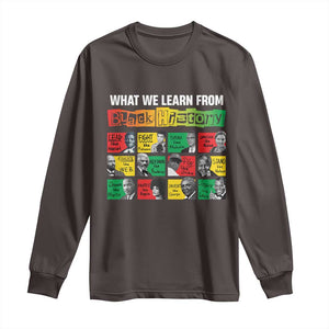 What We Learn From Black History Long Sleeve Shirt TS09 Dark Chocolate Print Your Wear