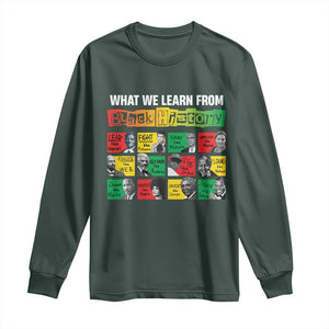 What We Learn From Black History Long Sleeve Shirt TS09 Dark Forest Green Print Your Wear