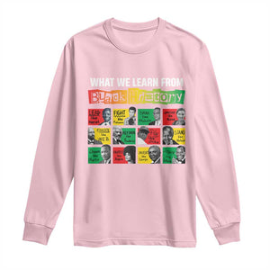 What We Learn From Black History Long Sleeve Shirt TS09 Light Pink Print Your Wear