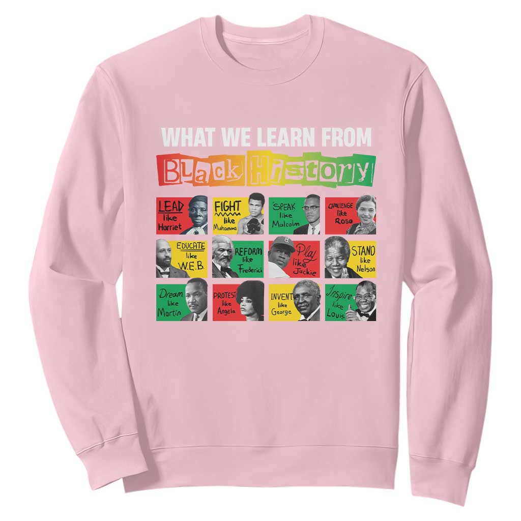 What We Learn From Black History Sweatshirt TS09 Light Pink Print Your Wear