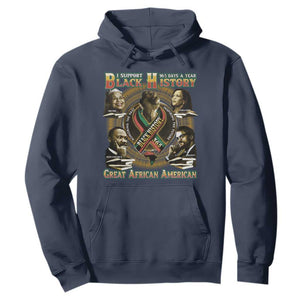 Support Black History 365 Days A Year Hoodie Martin MLK Malcolm X Kamala Harris Rosa Parks TS09 Navy Print Your Wear