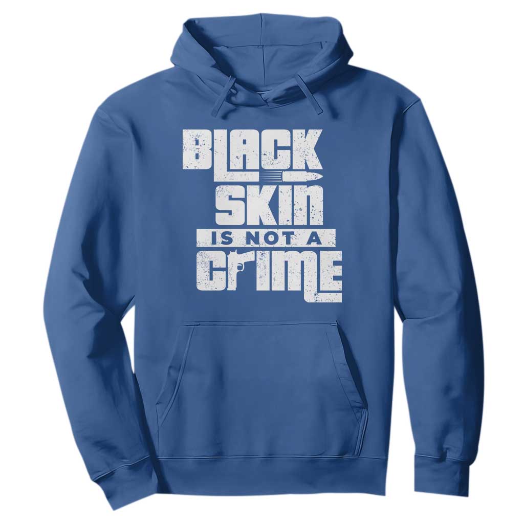 Black Skin Is Not A Crime Hoodie TS09 Royal Blue Print Your Wear