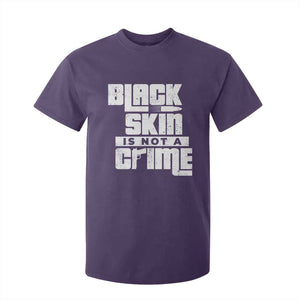 Black Skin Is Not A Crime T Shirt For Kid TS09 Purple Print Your Wear