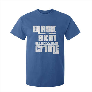 Black Skin Is Not A Crime T Shirt For Kid TS09 Royal Blue Print Your Wear