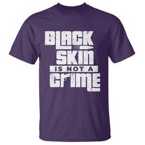 Black Skin Is Not A Crime T Shirt TS09 Purple Print Your Wear