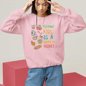 Lunch Lady Sweatshirt Feeding Kids Is A Work of Heart TS09 Light Pink Print Your Wear