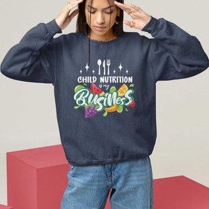 Lunch Lady Sweatshirt Child Nutrition Is My Business TS09 Navy Print Your Wear