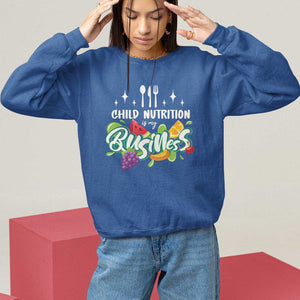 Lunch Lady Sweatshirt Child Nutrition Is My Business TS09 Royal Blue Print Your Wear