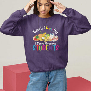 Lunch Lady Sweatshirt Today Is A Great Day I Serve Awesome Students TS09 Purple Print Your Wear