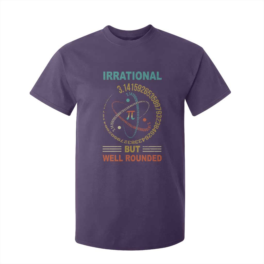 Math Lover Pi T Shirt For Kid Irrational But Well-Rounded 3,14 Day TS09 Purple Print Your Wear